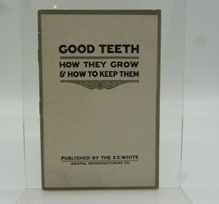 Good teeth. How they grow & how to keep them