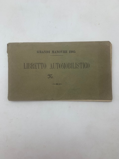 Grandi manovre 1905. Libretto automobilistico