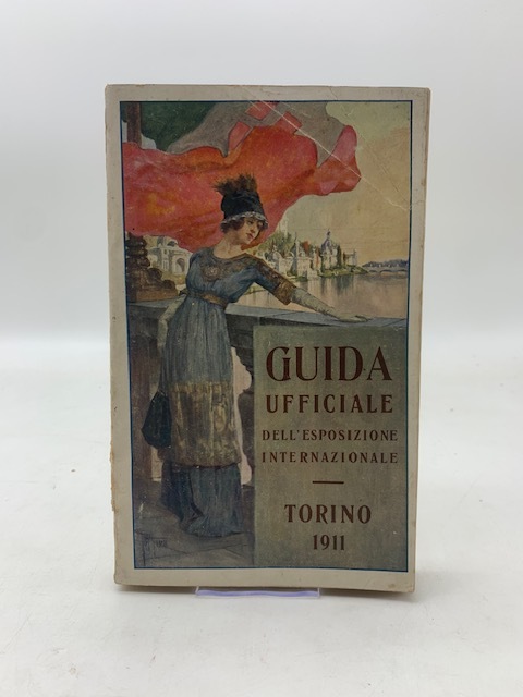 Guida ufficiale della Esposizione Internazionale. Torino 1911.