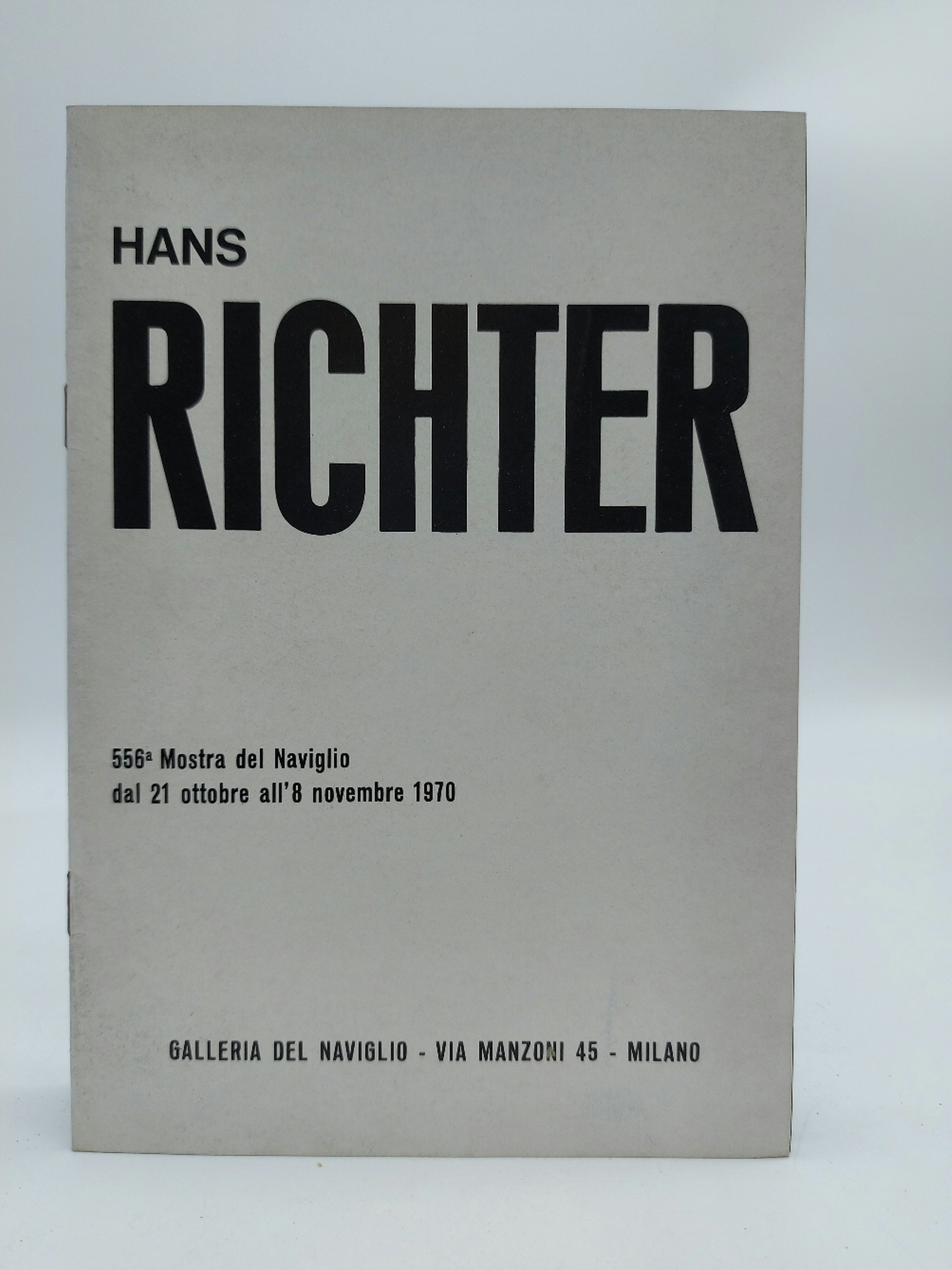 Hans Richter. Galleria del Naviglio, Milano dal 21 ottobre all'8 …