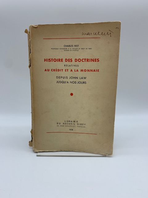 Histoire des doctrines relatives au credit et a la monnaie …