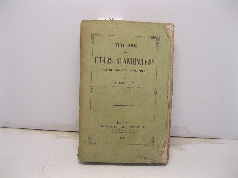 Histoire des etats scandinaves (Suede, Norvege, Danemark)