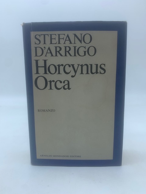 Horcynus Orca. Romanzo.