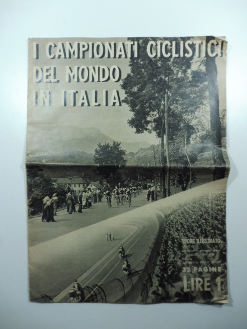 I campionati ciclistici del mondo in Italia. Sport illustrato, anno …