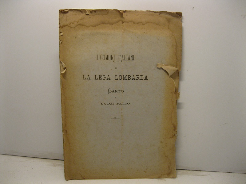 I comuni italiani e la lega lombarda. Canto
