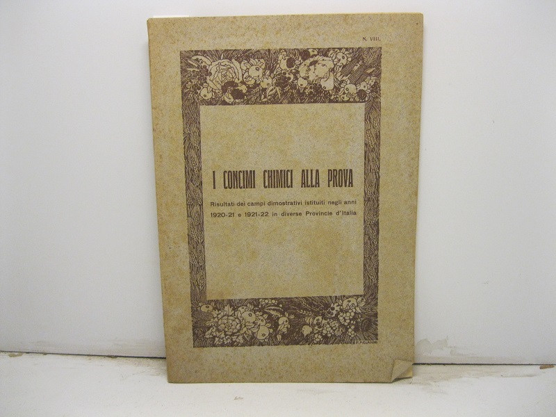 I Concimi Chimici alla prova. Risultati dei campi dimostrativi istituiti …