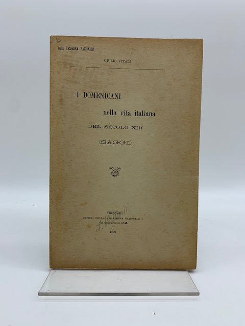 I Domenicani nella vita italiana del secolo XIII (saggi)