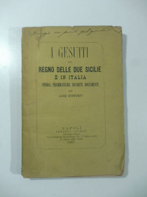 I Gesuiti nel Regno delle Due Sicilie e in Italia. …