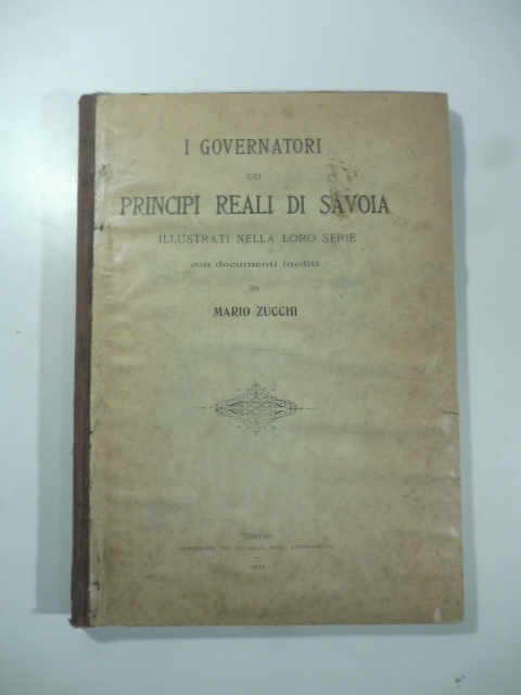 I governatori dei principi reali di Savoia illustrati nella loro …