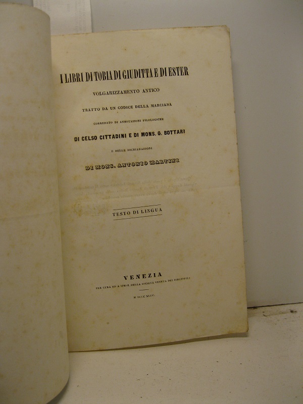 I libri di Tobia di Giuditta e di Ester. Volgarizzamento …