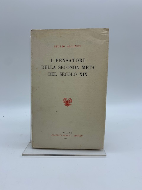 I pensatori della seconda meta' del secolo XIX