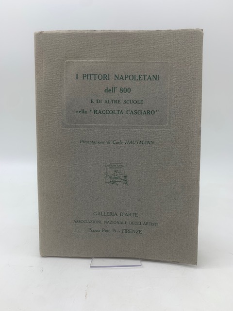 I pittori napoletani dell'800 e di altre scuole nella "Raccolta …