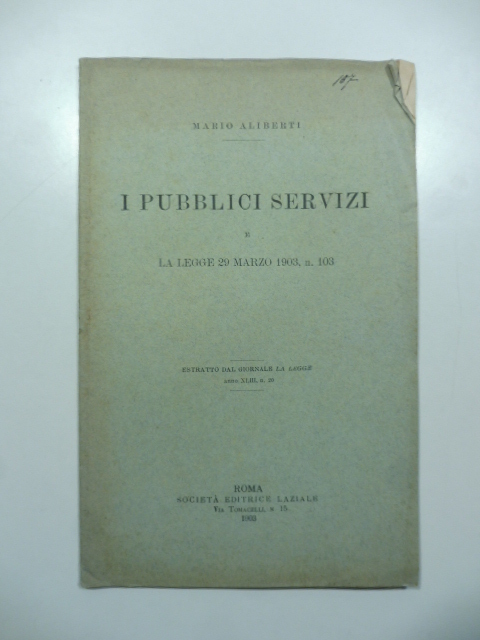 I pubblici servizi e la legge 29 marzo 1903, n. …