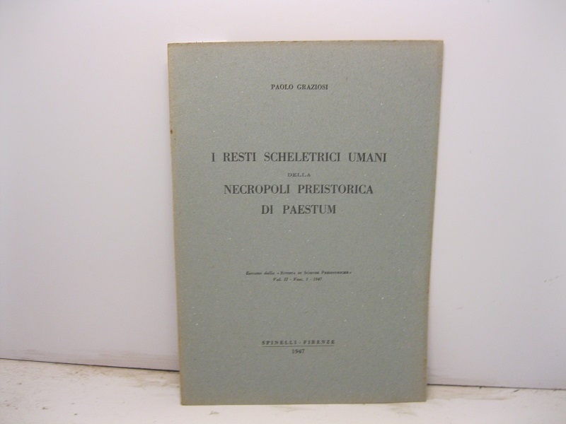 I resti scheletrici umani nella necropoli preistorica di Paestum. Estratto …