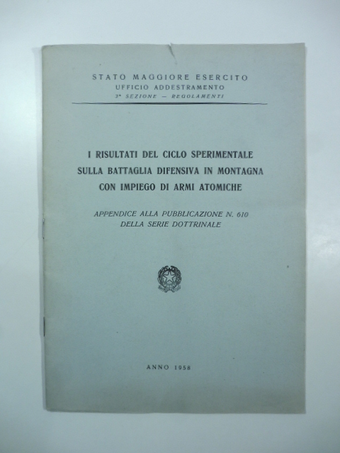 I risultati del ciclo sperimentale sulla battaglia difensiva in montagna …