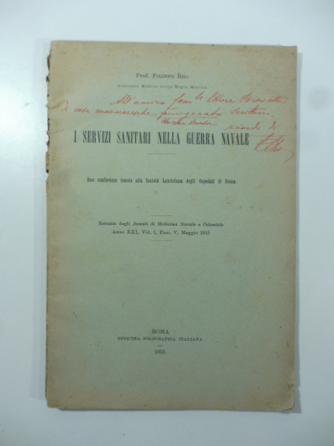 I servizi sanitari nella guerra navale. Due conferenze tenute alla …
