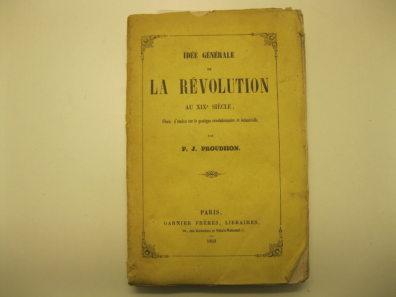 Ide'es ge'nerale de la revolution au XIX siecle. Choix d'e'tudes …