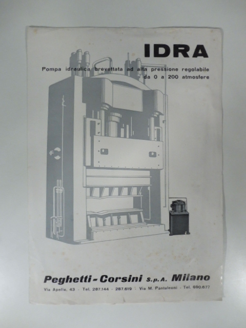 Idra. Pompa idraulica brevettata ad alta pressione regolabile. Peghetti-Corsini, Milano. …
