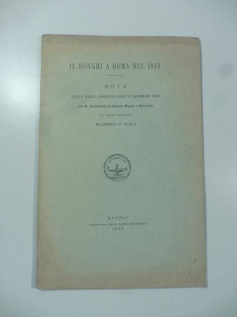 Il Bonghi a Roma nel 1848. Nota letta nella tornata …