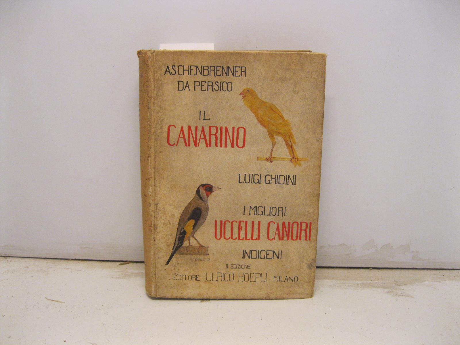 Il canarino; I migliori uccelli canori indigeni con 53 incisioni …