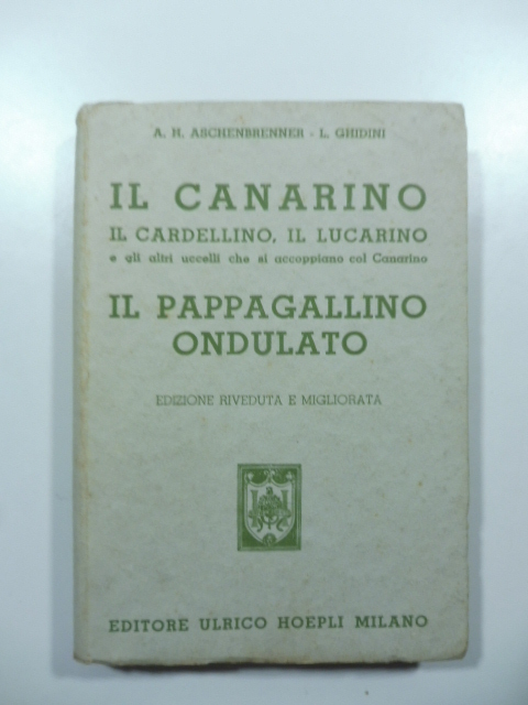 Il canarino, il cardellino, il lucarino e gli altri uccelli …