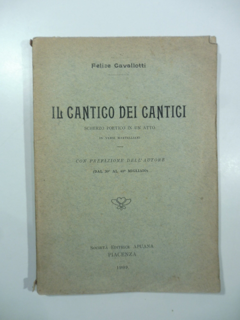 Il Cantico dei cantici. Scherzo poetico in un atto in …