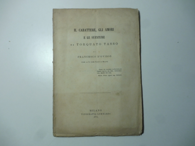 Il carattere, gli amori e le sventure di Torquato Tasso