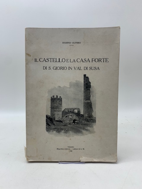 Il castello e la casa forte di S. Giorio in …