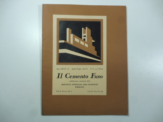 Il cemento fuso. Pubblicazione trimestrale della Societa' istriana dei cementi …