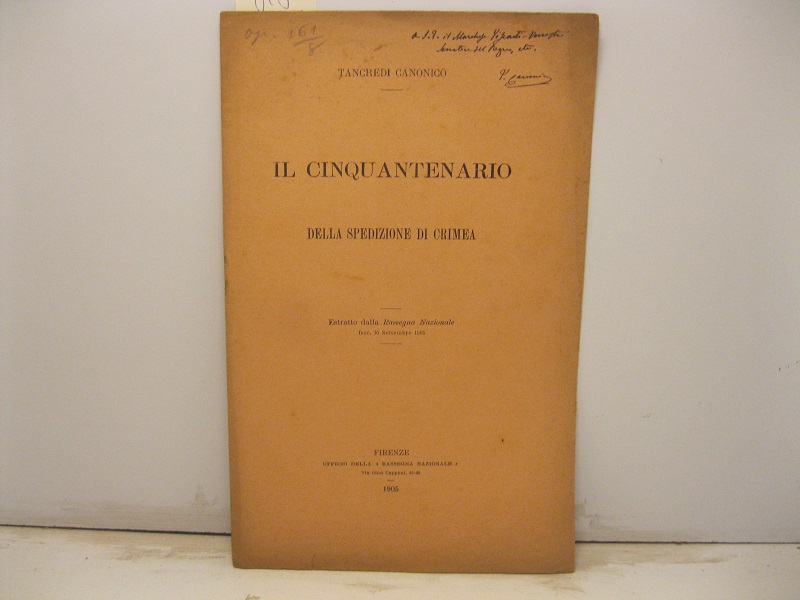 Il cinquantenario della spedizione di Crimea. Estratto dalla Rassegna Nazionale, …