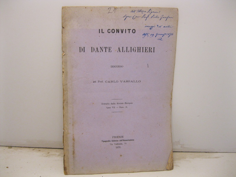 Il convito di Dante Allighieri. Discorso. Estratto dalla Rivista Europea, …
