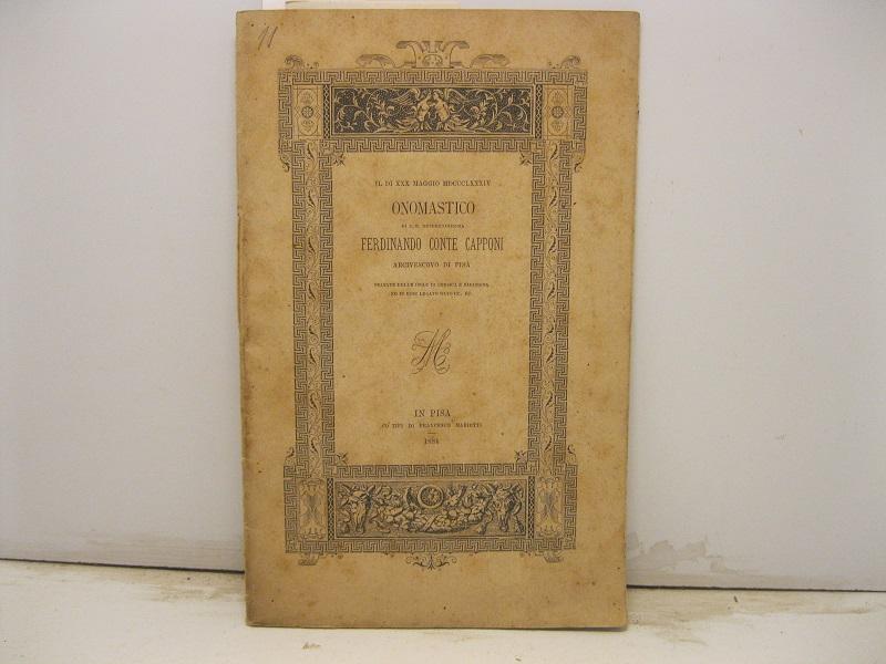 Il di' XXX Maggio 1884 onomastico di S. E. Reverendissima …