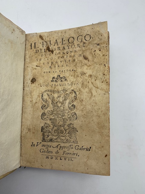 Il dialogo dell'oratore di Cicerone tradotto per M. Lodovico Dolce …
