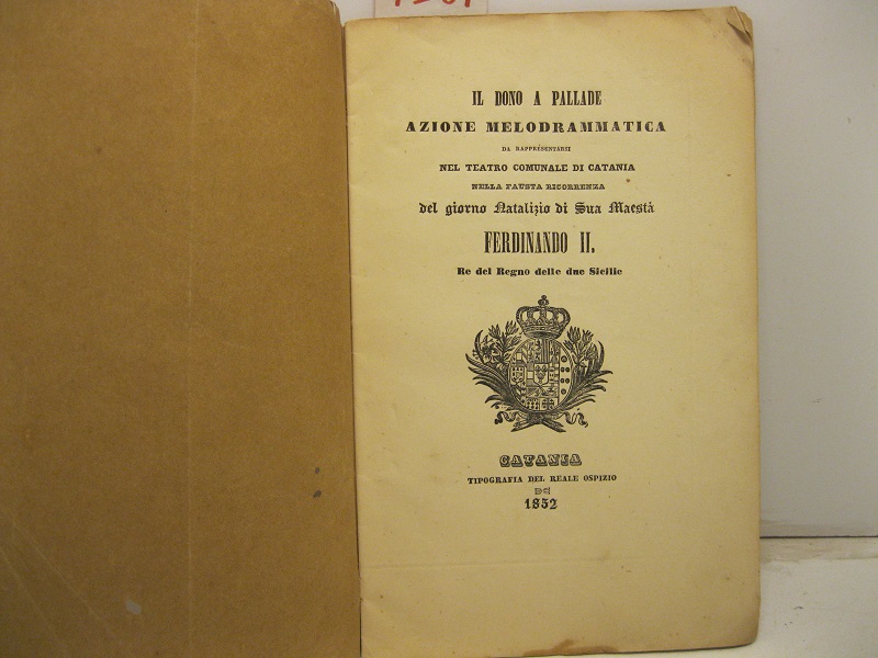 Il dono a Pallade azione melodrammatica da rappresentarsi nel teatro …