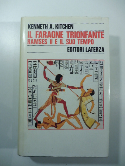 Il faraone Rameses II e il suo tempo