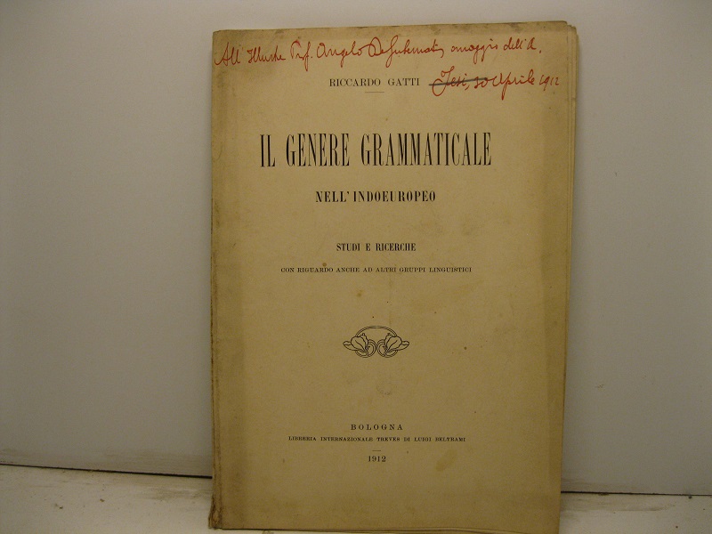 Il genere grammaticale nell'Indoeropeo. Studi e ricerche con riguardo anche …