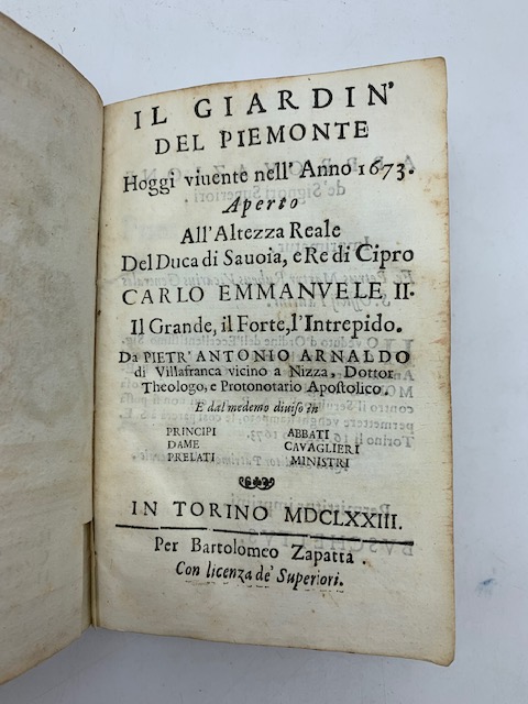 Il giardin del Piemonte hoggi vivente nell'anno 1673 aperto all'altezza …