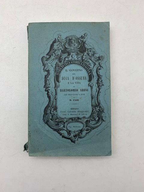 Il governo del Duca d'Ossuna e la vita di Bartolomeo …