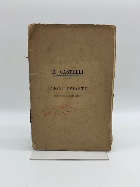 Il libro del Cohelet volgarmente detto Ecclesiaste tradotto dal testo …