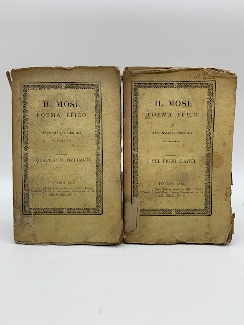 Il Mose'. Poema epico di Antonmaria Robiola da Arignano