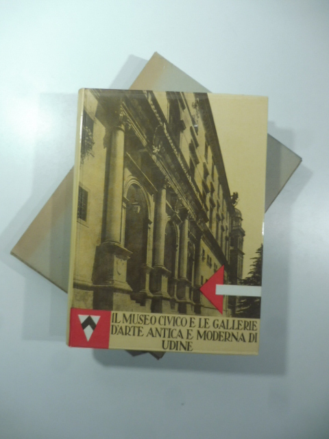Il Museo Civico e le Gallerie d'arte antica e moderna …