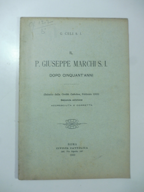 Il P. Giuseppe Marchi S. I. dopo cinquant'anni