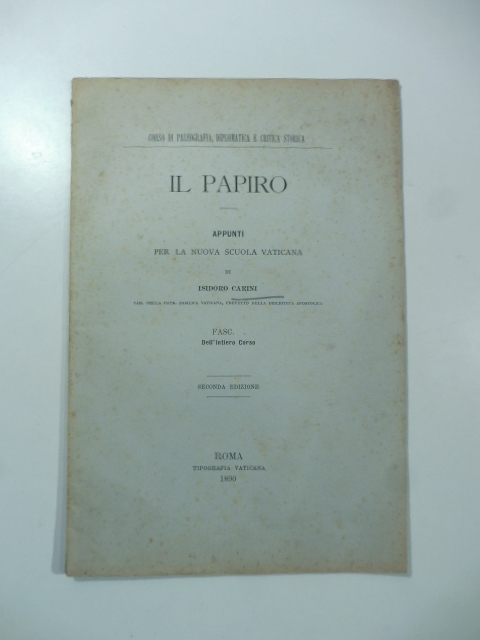 Il papiro. Appunti per la nuova scuola vaticana. Seconda edizione