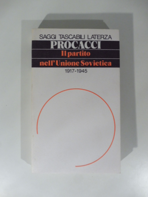 Il partito nell'Unione Svietica 1917-1945