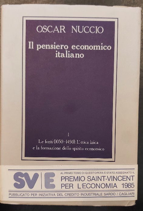 Il pensiero economico italiano. Libro I Le fonti (1050-1450). L'etica …