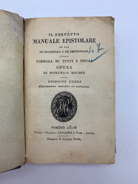 Il perfetto manuale epistolare ad uso de' segretarii e de' …