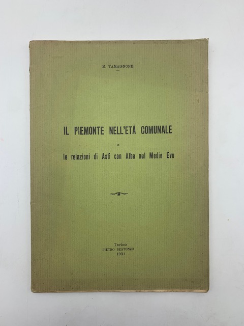 Il Piemonte nell'eta' comunale e le relazioni di Asti con …