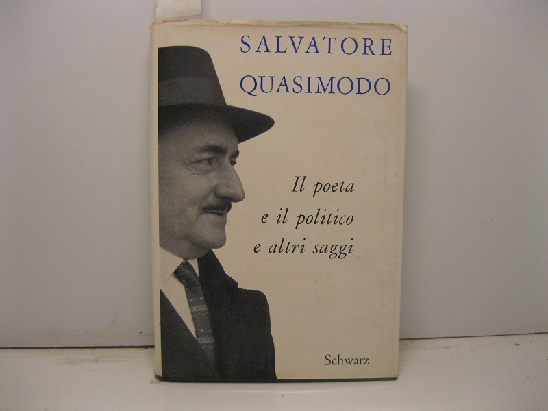 Il poeta e il politico e altri saggi