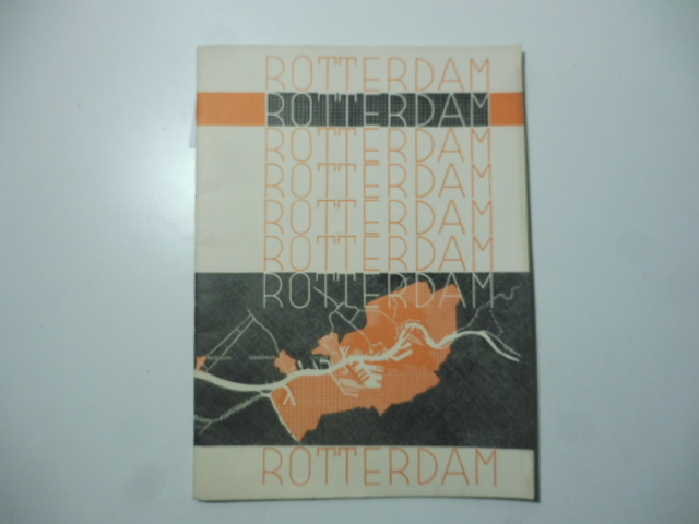 Il porto di Rotterdam. Il suo sviluppo, il suo attrezzamento …