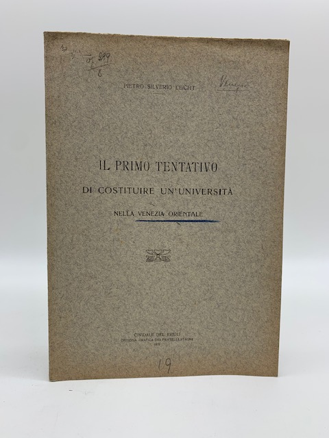 Il primo tentativo di costituire un'universita' nella Venezia orientale